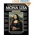 The Annotated Mona Lisa: A Crash Course in Art History from Prehistoric to Post-Modern by Carol Strickland