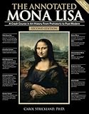The Annotated Mona Lisa: A Crash Course in Art History from Prehistoric to Post-Modern