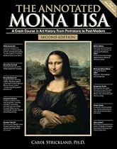 The Annotated Mona Lisa: A Crash Course in Art History from Prehistoric to Post-Modern