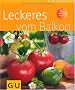 Leckeres vom Balkon (Pflanzenratgeber)