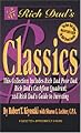 Rich Dad Poor Dad Classics - Boxed Set (Rich Dad Poor Dad; Rich Dad's Cashflow Quadrant, and Rich Dad's Guide to Investing)