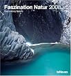 Faszination Natur / Fascinating Nature - Kalender 2008 (Fotokalender)