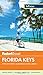 Fodor's In Focus Florida Keys: with Key West, Marathon & Key Largo (Travel Guide)