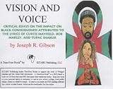 Vision and Voice: Critical Essays on the Impact on Black Consciousness Attributed to the Lyrics of Curtis Mayfield, Bob Marley, and Tupac Shakur Vision and Voice: Critical Essays on the Impact on Black Consciousness Attributed to the Lyrics of Curtis Mayfield, Bob Marley, and Tupac Shakur