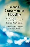 Financial econometrics modeling : market microstructure, factor models and financial risk measures