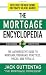 The Mortgage Encyclopedia: The Authoritative Guide to Mortgage Programs, Practices, Prices and Pitfalls, Second Edition