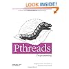 PThreads Programming: A POSIX Standard for Better Multiprocessing (A Nutshell handbook)