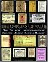 The Origins of Value: The Financial Innovations that Created Modern Capital Markets