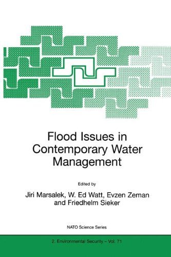 Flood Issues in Contemporary Water Management: Proceedings of the NATO Advanced Research Workshop (Nato Science Partnership Subseries: 2)