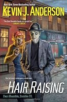 Hair Raising (Dan Shamble, Zombie P.I.)