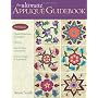 The Ultimate Applique Guidebook: 150 Patterns, Han&hellip by Annie Smith
