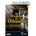 Die Frucht des �lbaums - Der Kreuzritter