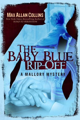 The Baby Blue Rip-Off (A Mallory Mystery)
