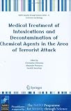 Medical treatment of intoxications and decontamination of chemical agents in the area of terrorist attack
