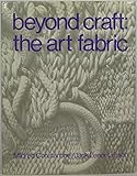 Beyond craft, the art fabric