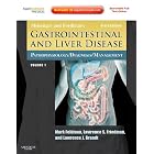 Sleisenger and Fordtran's Gastrointestinal and Liver Disease: Pathophysiology, Diagnosis,... by Mark Feldman MD, Lawrence S. Friedman MD, and Lawrence J. Brandt MD