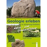 Geologie erleben in Schleswig-Holsteinvon "Frank Rudolph"