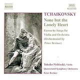 Tchaikovsky: None but the Lonely Heart