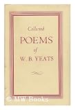 The collected poems of W. B. Yeats