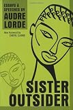 Sister Outsider: Essays and Speeches (Crossing Press Feminist Series) [Paperback] [2007] Audre Lorde, Cheryl Clarke
