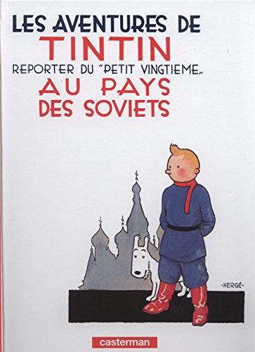 Les Aventures De Tintin Au Pays des Soviets (French Edition)