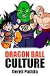 Dragon Ball Culture Volume 5: Demons (English Edition)