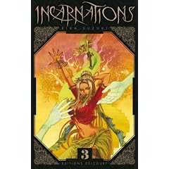Incarnations, Tome 3 :