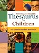 Simon & Schuster Thesaurus for Children: The Ultimate Student Thesaurus
