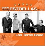 Los Toros Band - Serie Cinco Estrellas de Oro