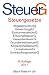 Steuergesetze: Abgabenordnung, BewertungsG, EinkommensteuerG, ErbschaftsteuerG, GrunderwerbsteuerG, KörperschaftsteuerG, UmsatzsteuerG, UmwandlungsteuerG. MIt Konjunkturprogrammen I und II