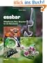 essbar: Wildpflanzen, Pilze, Muscheln f�r die Naturk�che