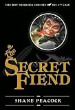 The Secret Fiend: The Boy Sherlock Holmes, His Fourth Case
