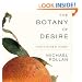 The Botany of Desire: A Plant's-Eye View of the World
