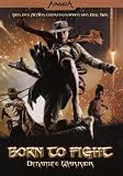 Born to Fight - Dynamite Warrior - Dan Chupong