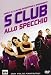 S Club Allo Specchio