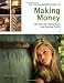 The Photographer's Guide to Making Money: 150 Ideas for Cutting Costs and Boosting Profits The Photographer's Guide to Making Money: 150 Ideas for Cutting Costs and Boosting Profits