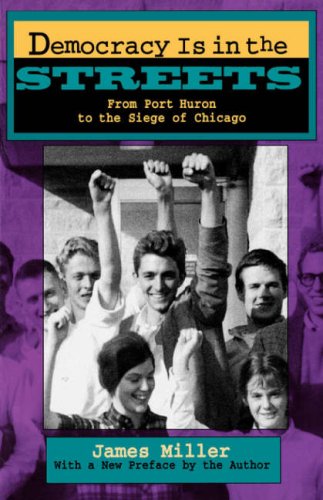 Democracy Is in the Streets: From Port Huron to the Siege of Chicago, With a New Preface by the Author under Radicalism in The Books Store