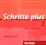 Schritte plus 2. Niveau A1/2. Audio-CD zum Arbeitsbuch und interaktiven &Uuml;bungen: Deutsch als Fremdsprache