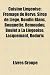 Cuisine Liégeoise: Fromage de Herve, Sirop de Liège, Boudin Blanc, Bouquette, Remoudou, Boulet à La Liégeoise, Lacquemant, Rodoric (French Edition)