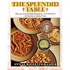 The Splendid Table: Recipes from Emilia-Romagna, the Heartland of Northern Italian Food