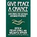 Give Peace a Chance: Exploring the Vietnam Antiwar Movement: Essays from the Charles DeBenedetti Memorial Conference (Peace and Conflict Resolution)