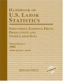 Handbook of Us Labor Statistics:Employment Earning Price Pro