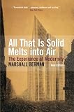 All That is Solid Melts Into Air: The Experience of Modernity