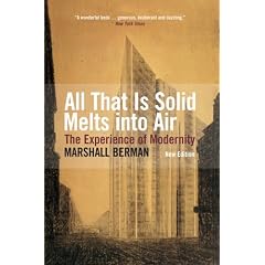 All That is Solid Melts Into Air: The Experience of Modernity