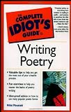 Complete Idiots Guide to Writing Poetry