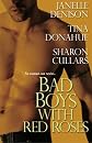 Bad Boys with Red Roses