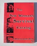 The New Woman's Survival Catalog
