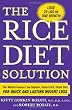The Rice Diet Solution: The World-Famous Low-Sodium, Good-Carb, Detox Diet for Quick and Lasting Weight Loss