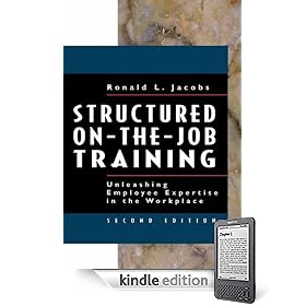 Structured On-The-Job Training: Unleashing Employee Expertise in the Workplace