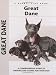 Great Dane: A Comprehensive Guide to Owning and Caring for Your Dog (Comprehensive Owner's Guide)
